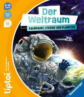 tiptoi Der Weltraum: Raumfahrt, Sterne und Planeten, Lernbuch