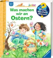 Ravensburger Kinder-Sachbuch Was machen wir an Ostern? - Sprache: Deutsch - Altersempfehlung ab: 2 Jahren - Einband: Pappe - Anzahl Seiten: 16 - Altersgruppe: Kleinkinder - Thema: Backen - Basteln - Entdecken und Wissen - Wieso? Weshalb? Warum?