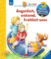 Ravensburger Kinder-Sachbuch WWW Ängstlich,wütend, fröhlich sein - Sprache: Deutsch - Altersempfehlung ab: 2 Jahren - Einband: Hardcover - Anzahl Seiten: 16 - Thema: Entdecken und Wissen - Altersgruppe: Kleinkinder