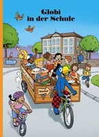 Globi Verlag Bilderbuch Globi in der Schule - Thema: Bilderbuch - Sprache: Deutsch - Altersempfehlung ab: 3 Jahren - Einband: Hardcover - Anzahl Seiten: 100 - Altersgruppe: Kleinkinder