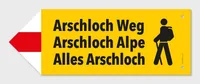 Swissmeme Wegweiser Arschloch Alpe, 27.5 x 10 cm - Produkttyp Geschenke: Scherzartikel