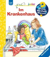 Ravensburger Kinder-Sachbuch WWW junior: Im Krankenhaus - Sprache: Deutsch - Altersempfehlung ab: 2 Jahren - Einband: Spiralbindung - Anzahl Seiten: 16 - Thema: Wieso? Weshalb? Warum? - Altersgruppe: Kleinkinder