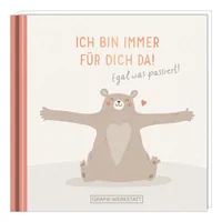 Grafik Werkstatt Minibuch Bin immer für dich da! - Sprache: Deutsch - Thema: Achtsamkeit - Anlass: Danke - Freundschaft - Geburtstag - Gesundheit - Empfänger Geschenke: Für Frauen - Für Männer - Produkttyp Geschenke: Buch