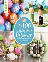Frechverlag Ostereier Buch Die 100 schönsten Ostereier - Verpackungseinheit: 1 Stück - Material: Papier - Detailfarbe: Mehrfarbig - Produkttyp: Eier färben