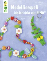 Frechverlag Handbuch Modellierspass kinderleicht mit FIMO 32 Seiten - Sprache: Deutsch - Einband: Softcover - Thema: Modellieren - Altersgruppe: Kinder