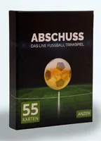 ANZEN - ABSCHUSS - Das Live Fussball Trinkspiel