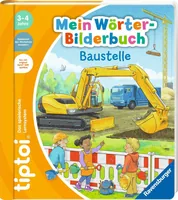 tiptoi Mein Wörter-Bilderbuch: Baustelle, Lernbuch